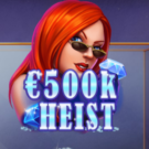 Игровой автомат онлайн 500K Heist